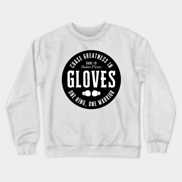 Chase Greatness in Gloves. Crewneck Sweatshirt by ZM1